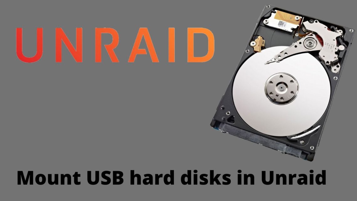 Mount USB hard disks in Unraid