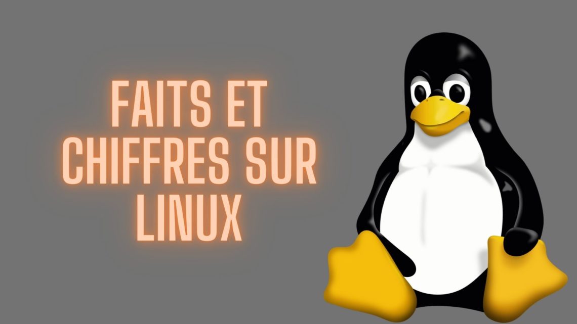 Faits et chiffres sur Linux
